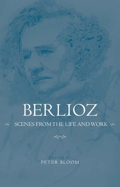 Book cover image for Berlioz: Scenes from the Life and Work ISBN: 9781580462099